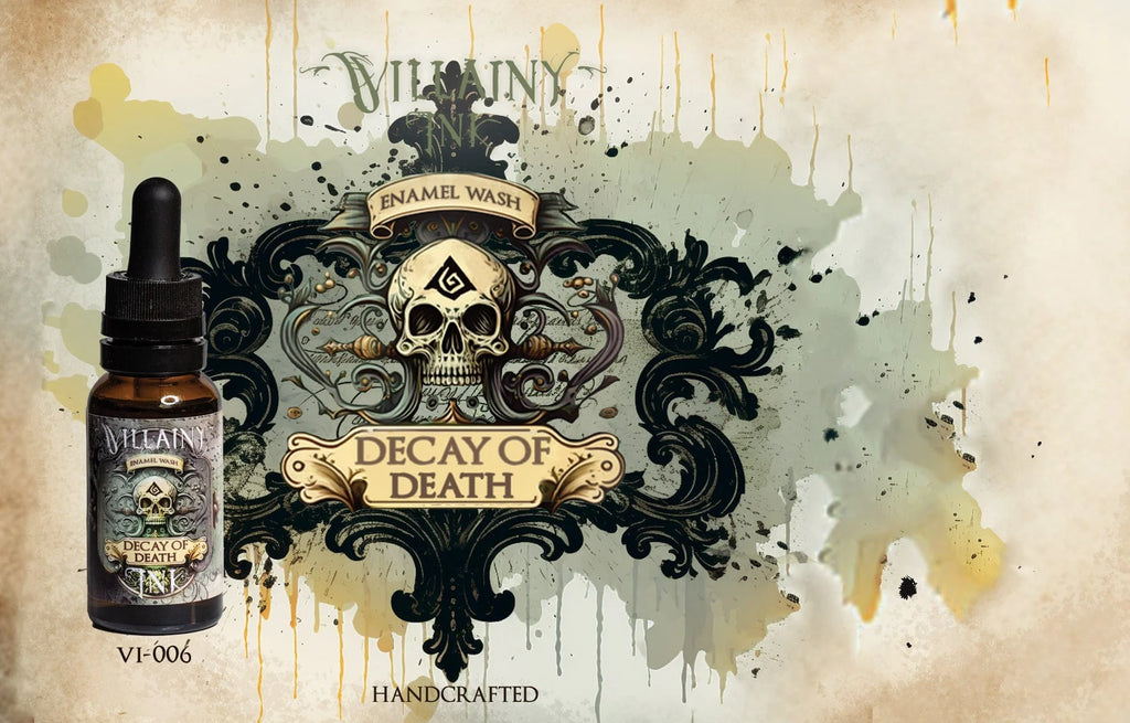 Decay of Death - Villainy Inks Phase I